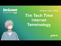 Tim Tech Time - Common Internet Terms