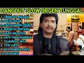 Lagu DANGDUT LAWAS SLOW THE BEST ORGEN TUNGGAL ELECTONE TERBARU 2026