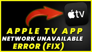 Apple TV App Network Unavailable Error How to Fix Apple TV App Network Unavailable Error TechVerse
