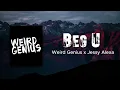 Beg U - Weird Genius x Jessy Alexa | Lyrics