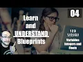 2023 Learn AND Understand Blueprints Ep 4 - Integers and Floats