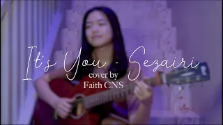 Download It's You - Sezairi | cover by Faith CNS (with lyrics) MP3