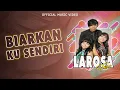 Download Lagu Larosa Trio - Biarkan Ku Sendiri (Official Music Video)