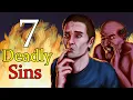 The Seven Deadly Sins - What Are They and Why Are They So Dangerous