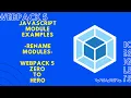 JavaScript Rename Module Examples Introduction Javascript Modules Webpack 5 Zero to Hero Hindi