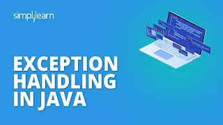 Exception Handling In Java What Is Exception Handling In Java Java Tutorial Simplilearn