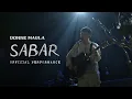 Download Lagu Donne Maula - Sabar (Official Performance Video)