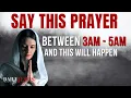 If You Wake Up Between 3am - 5am SAY This Powerful Meditation Prayer Christian Motivation