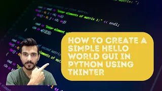 How to Create a Simple Hello World GUI in Python Tkinter Tutorial for Beginners