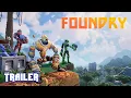 FOUNDRY - Cinematic Announcement Trailer PC