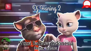 dj haning 2 lagu dayak versi animasi remix viral full bass 2019 