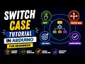 Arduino for Beginners Switch Case Tutorial with LEDs Push Buttons