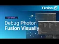 Photon Fusion Inspector Tutorial - Visual Debugging Optimization
