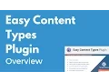 Easy Content Types WordPress plugin Custom Post Types Overview