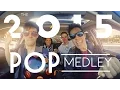 Download Lagu 2015 Pop Medley!! (Sam Tsui \u0026 KHS) | Sam Tsui