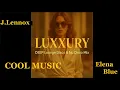 Lagu Luxxury DEEP Lounge Disco \u0026 Nu Disco Mix