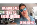 GARAGE SALE ITEMS TO RESELL EBAY CRAIGSLIST AMAZON ANTIQUE BOOTH RIDE ALONG
