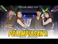 Download Lagu Achmad Twentynine Feat Sela Ovi - Pelampiasan 2 (Official Music Live) l Rangkulen Aku Kekepen Aku