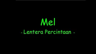 Download Mel - Lentera Percintaan MP3