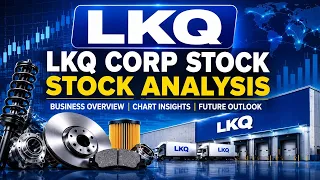 LKQ Stock Analysis LKQ Corp Stock Business Overview Chart Analysis Future Outlook