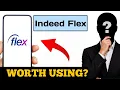 Indeed Flex App Honest Review