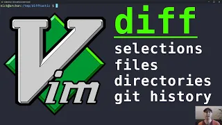 Diff Selections Files Directories and Git History with Vim