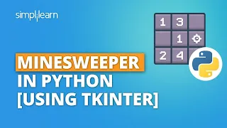 Minesweeper In Python Using Tkinter Python Game Tutorial Python Projects Simplilearn