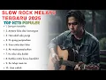 SLOW ROCK MELAYU TERBARU 2025 / Paling Sedih Menyayat Hati / Lagu Pop Minang / Slow Melayu🎶