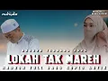 Lagu PANTUN MADURA TERBARU 2025 || LOKAH TAK MAREH VERSI HADROH FULL BASS NUHIDA
