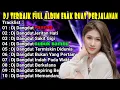 Download Lagu DJ DANGDUT TERLARIS FULL ALBUM-PASRAH-JERITAN HATIKU-ENAK BUAT TEMAN SANTAI 2023 @abang_aris
