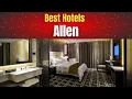 Best Hotels in Allen