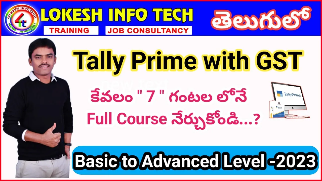 Tally Prime with GST Full Course I Learn Complete Tally Prime in 7 Hrs I LOKESH INFO TECH INSTITUTE