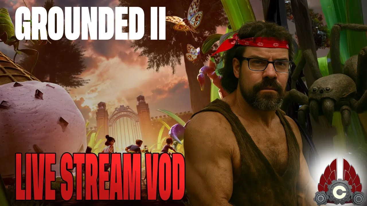 Grounded 2 | Cozy Stream | July 30th