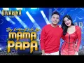 Download Lagu MAMA PAPA -  BAYU PRATAMA ft LAILA AYU - DIVARINA MUSIC