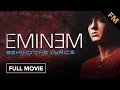 Download Lagu Eminem: Behind the Lyrics (FULL MOVIE)