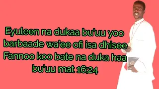 Enyu Ileen Na Dukaa Bu Uu Yoo Barbaadee Feedhi Isaa Dhisee Fannoo Koo Batatee Na Dukaa Haa Bu Uu 