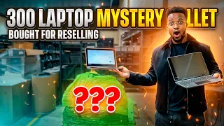 Bought 300 Laptops for Reselling Full Breakdown