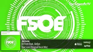 Download DJ Feel feat. Aelyn - Your Love (Original Vocal Mix) MP3
