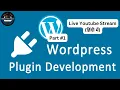 WordPress Plugin Development Live Session Part 1