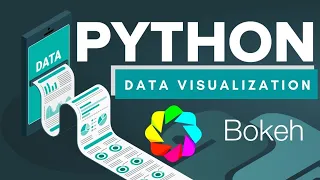 Data Visualization Using Python BOKEH Python Bokeh Dashboard Full Course