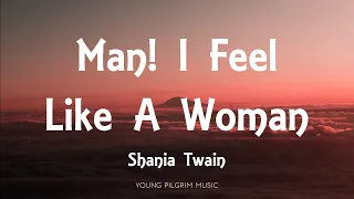 shania twain man i feel like a woman lyrics