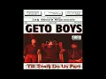 Geto Boys - Straight Gangstaism (feat. Mr. 3-2) [Explicit]