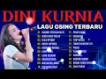 Download Lagu KANGEN STENGAH MATI,,DINI KURNIA FULL ALBUM TERBARU, KOPLO OSING VIRAL TIKTOK TERPOPULER