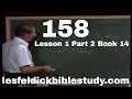 158 - Les Feldick Bible Study Lesson 1