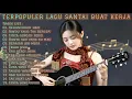 Lagu TERPOPULER LAGU SANTAI BUAT KERJA | FULL ALBUM SLOW ROCK \u0026 MELLOW TERBARU 2026