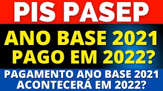 PIS/PASEP 2021 QUANDO SERÁ PAGO? PAGAMENTO DO ABONO SALARIAL 2022