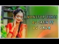 Download Lagu NONSTOP TIMLI DJ JATIN FT. DJ JALA
