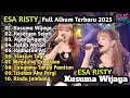 Download Lagu Esa Risty Full Album Terbaru || Kusuma Wijaya