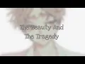 Lagu The Beauty And The Tragedy - Nightcore - Lyrics