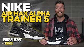 NIKE AIR MAX ALPHA TRAINER 5 REVIEW The WORST Shoe I ve Reviewed